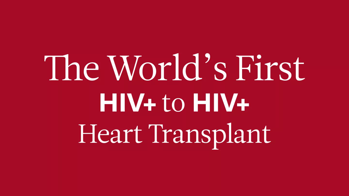 The World's First HIV+ to HIV+ Heart Transplant